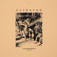 Ultravox - Love's Great Adventure