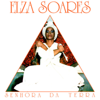 Elza Soares - Senhora da Terra