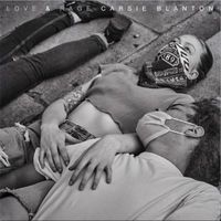 Carsie Blanton - Love & Rage