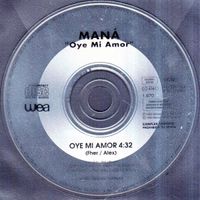 Man&aacute; - Oye Mi Amor