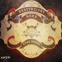 SPAG - Heavyweight Nerd
