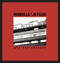 Monrella / JK Flesh - See Red