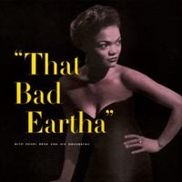 Eartha Kitt - That Bad Eartha