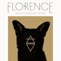 Florence + the Machine - Delilah (Galantis Remix)