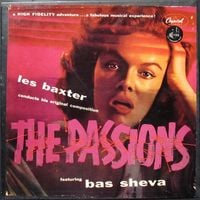 Les Baxter - The Passions: Featuring Bas Sheva