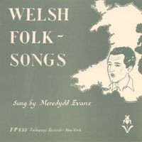 Meredydd Evans - Welsh Folk-Songs