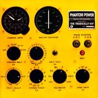 The Tragically Hip - Phantom Power