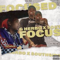 G Herbo - Focused