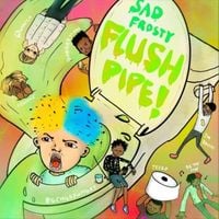 Sad Frosty - FLUSHPIPE!