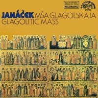 Czech Philharmonic Chorus And Orchestra / Sir Charles Mackerras - Jan&aacute;ček: M&scaron;a glagolskaja / Glagolitic Mass