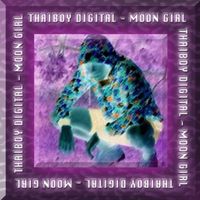 Thaiboy Digital - Moon Girl
