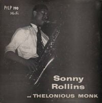 Thelonious Monk & Sonny Rollins - Sonny Rollins and Thelonious Monk