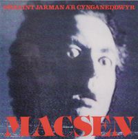 Geraint Jarman A'r Cynganeddwyr - Macsen