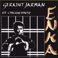 Geraint Jarman A'r Cynganeddwyr - Enka