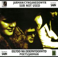 Geraint Jarman A'r Cynganeddwyr - Eilydd Na Ddefnyddiwyd / Sub Not Used
