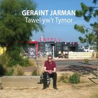 Geraint Jarman - Tawel Yw'r Tymor