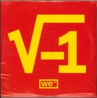 We™ - Square Root of Negative One