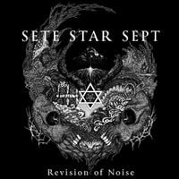 Sete Star Sept - Revision of Noise