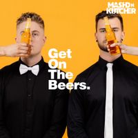 Mashd N Kutcher - Get On The Beers