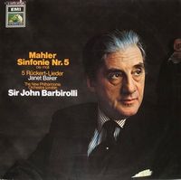 John Barbirolli - Mahler Sinfonie Nr. 5; 5 R&uuml;ckert-Lieder