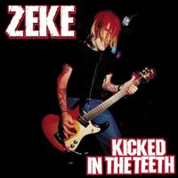 Zeke - Kicked In The Teeth
