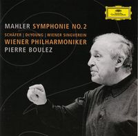Wiener Philharmoniker / Wiener Singverein / Pierre Boulez / Christine Schäfer / Michelle DeYoung - Mahler: Symphonie No. 2