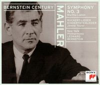 New York Philharmonic / Leonard Bernstein / Martha Lipton / Jennie Tourel - Mahler: Symphony No. 3; R&uuml;ckert-Lieder; Kindertotenlieder