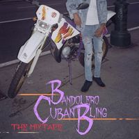 CUBAN BLING - Bandolero The Mixtape
