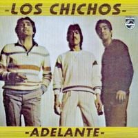 Los Chichos - Adelante
