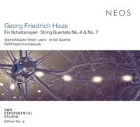 SWR Experimentalstudio / Arditti String Quartet / Sophie-Mayuko Vetter - Georg Friedrich Haas: Ein Schattenspiel; String Quartets No. 4 & No. 7