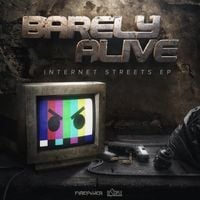 BARELY ALIVE - Internet Streets