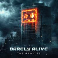 BARELY ALIVE - We Are Barely Alive (The Remixes)