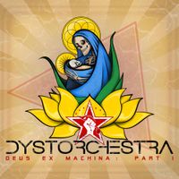 Dystorchestra - Deus Ex Machina: Part 1