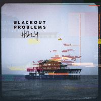 Blackout Problems - Holy