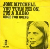 Joni Mitchell - You Turn Me On, I&rsquo;m a Radio
