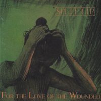 Split Lip - For The Love of The Wounded
