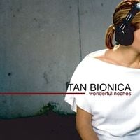 Tan Bi&oacute;nica - Wonderful Noches