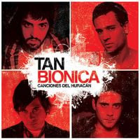 Tan Bi&oacute;nica - Canciones del Hurac&aacute;n