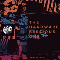 AnD - The Hardware Sessions One
