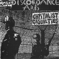 Discordance Axis / Capitalist Casualties - Discordance Axis / Capitalist Casualties