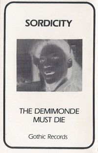 Sordicity - The Demimonde Must Die