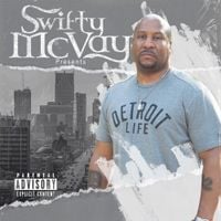 Swifty McVay - Detroit Life