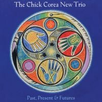 Chick Corea - Past, Present & Futures