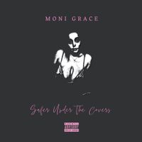 Moni Grace - Safer Under the Covers