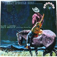 Roy Acuff And His Smoky Mountain Boys - Great Speckle Bird And Other Favorites