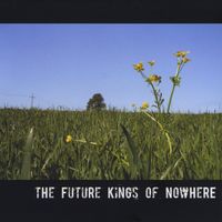 The Future Kings Of Nowhere - The Future Kings of Nowhere