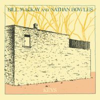 Bill MacKay & Nathan Bowles - Keys