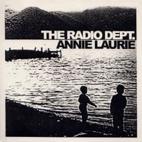The Radio Dept. - Annie Laurie