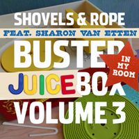 Shovels & Rope - In My Room (feat. Sharon Van Etten)