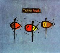 Three Fish - Three Fish